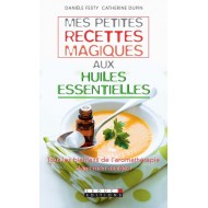 Mes petites recettes magiques aux huiles essentielles