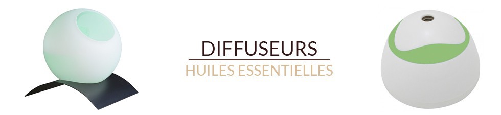 Diffuseur huiles essentielles